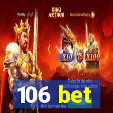 106 bet